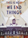 Cover image for This is How We End Things